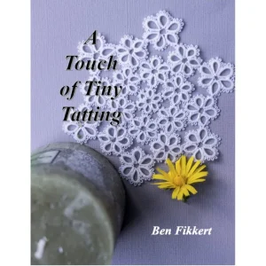 A TOUCH OF TINY TATTING