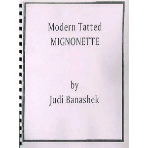 Modern Tatted Mignonette