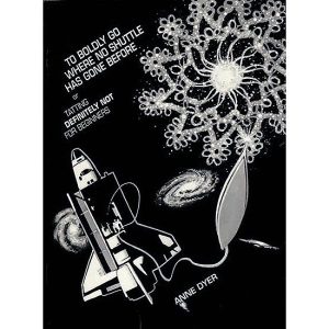 To Boldly Go Where No Shuttle Has Gone Before