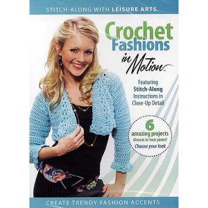 Crochet Fashions in Motion DVD