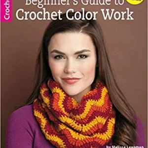 Beginner's Guide to Crochet Color Work