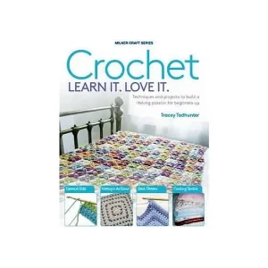 Crochet Learn it Love It