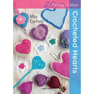 Crocheted Hearts 20 to Make